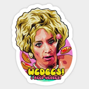 WEDGES! I Need Wedges! Sticker